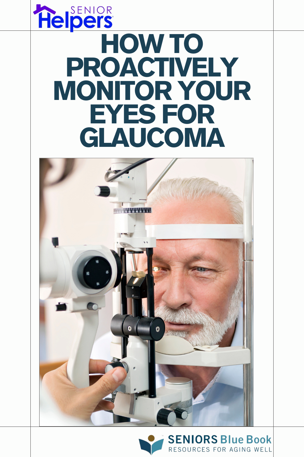 How to Proactively Monitor Your Eyes for Glaucoma